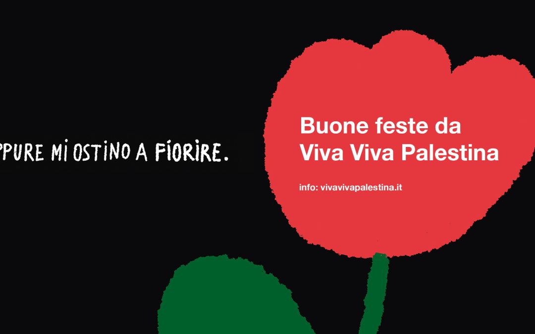 Buone feste da VIVA VIVA PALESTINA
